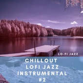 Chillout Lofi Jazz, Instrumental #2 artwork