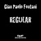 Regular - Gian Paolo Fontani lyrics