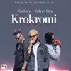 Stream & download Krokromi - Single (feat. Kelvyn Boy) - Single