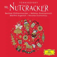 Tchaikovsky: The Nutcracker by Martha Argerich, Nicolas Economou, Berlin Philharmonic & Mstislav Rostropovich album reviews, ratings, credits