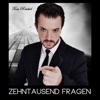 Zehntausend Fragen - Single