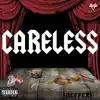 Careless: The Collection album lyrics, reviews, download