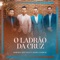 O Ladrão da Cruz - Marcos e Matteus & Daniel e Samuel lyrics