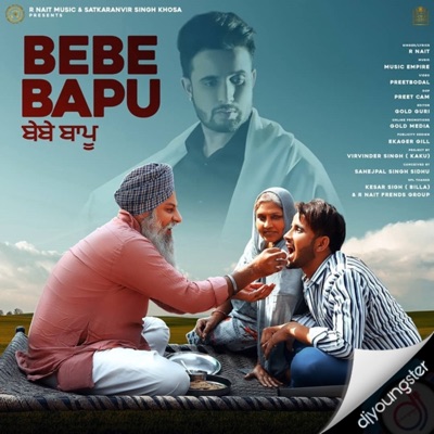 Bebe Bapu R Nait Music Empire Shazam