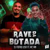 Rave da Botada (feat. Mc MN) song lyrics