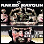 Naked Raygun - I Don't Know
