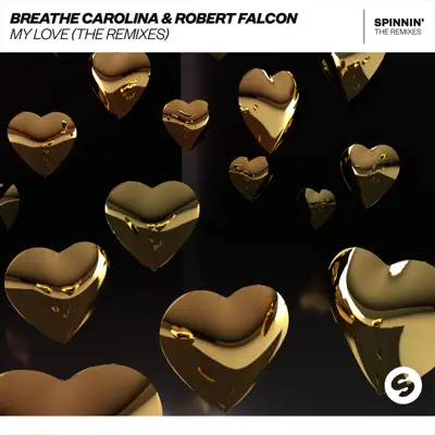 My Love (The Remixes) - Breathe Carolina