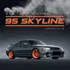 95 Skyline (feat. Locnville) - Single album lyrics, reviews, download