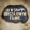 Jak W Starym Obyczajowym Filmie