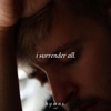 I Surrender All. - Single