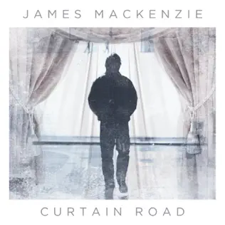 last ned album James Mackenzie - Curtain Road