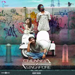 Chennai 2 Singapore (Original Motion Picture Soundtrack) by Ghibran album reviews, ratings, credits
