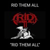 Rid Them All - EP