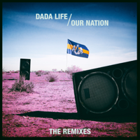 Dada Life - Our Nation (The Remixes) artwork