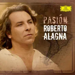 Pasión - Roberto Alagna