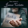 Seu Nome É Jesus Cristo - Single