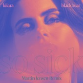 So Sick (feat. blackbear) [Martin Jensen Remix] artwork