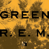 Green (Remastered) - R.E.M.