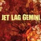 The Bad Apples - Jet Lag Gemini lyrics