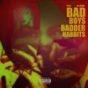 Bad Boys Badder Habits - EP