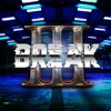 Break III