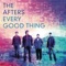 Every Good Thing - The Afters lyrics