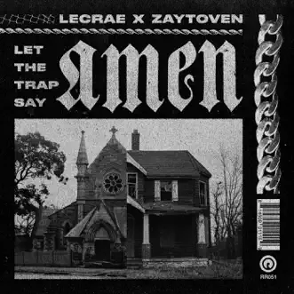 Let the Trap Say Amen by Lecrae & Zaytoven album reviews, ratings, credits