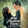 Wild Mountain Thyme (Original Motion Picture Soundtrack) artwork