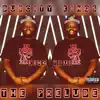 The Prelude - EP album lyrics, reviews, download