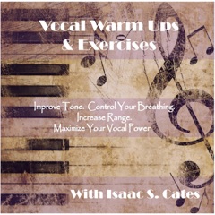 Vocal Warm Ups & Exercises