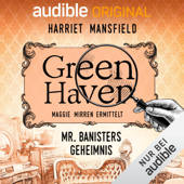 5. Mr Banister's Geheimnis: Green Haven. Maggie Mirren ermittelt - Harriet Mansfield