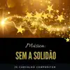 Stream & download Sem a solidão (feat. Ozi) - Single