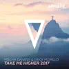 Stream & download Take Me Higher 2017 - EP