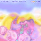 Kekko - Past Lives