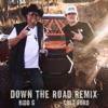 Down the Road (Remix) - Single