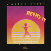 Bend It - Maleek Berry