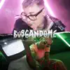 Stream & download Buscandome