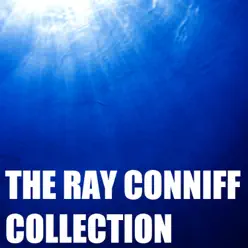 The Ray Conniff Collection - Ray Conniff