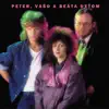 Stream & download Peter, Vaso a Beáta detom