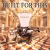 Built For This - Single