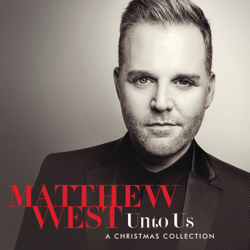 Unto Us: A Christmas Collection - Matthew West Cover Art