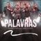Palavras (feat. Daniel & Samuel) artwork