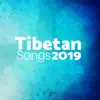 Tibetan Songs 2019 - Meditation Music, Sleep Music, Yoga Music album lyrics, reviews, download