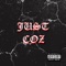 Just Coź (feat. Lil Sknow) - Spinner Lad lyrics