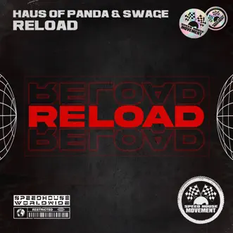 Reload - Single by Haus Of Panda & SWAGE album reviews, ratings, credits