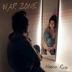 War Zone - Single by Neena Rose album reviews, ratings, credits