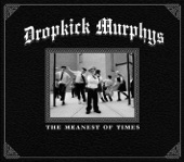 Dropkick Murphys - Johnny, I Hardly Knew Ya