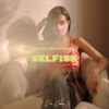 New Normal: Selfish - Single