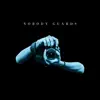 Nobody Guards - Single album lyrics, reviews, download