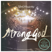 Strong God (Live) - New Life Worship